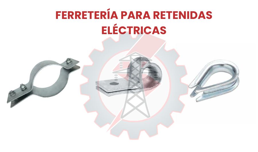 Retenidas eléctricas para redes aéreas Retenidas eléctricas utilizadas para la estabilidad de postes en redes aéreas de distribución